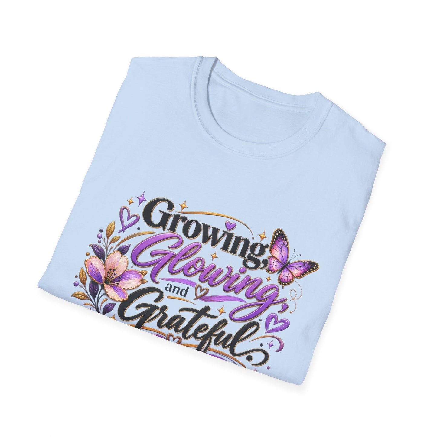 Growing Glowing and Grateful T-Shirt — Inspirational Floral Butterfly Tee for Women