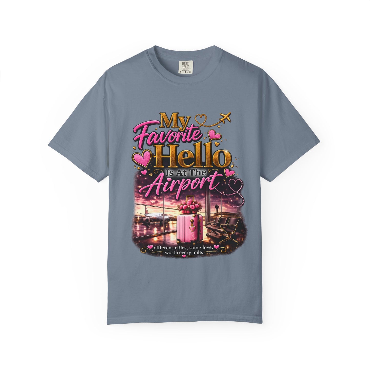 My Favorite Hello Is At The Airport T-Shirt for Her| Long Distance Relationship Collection
