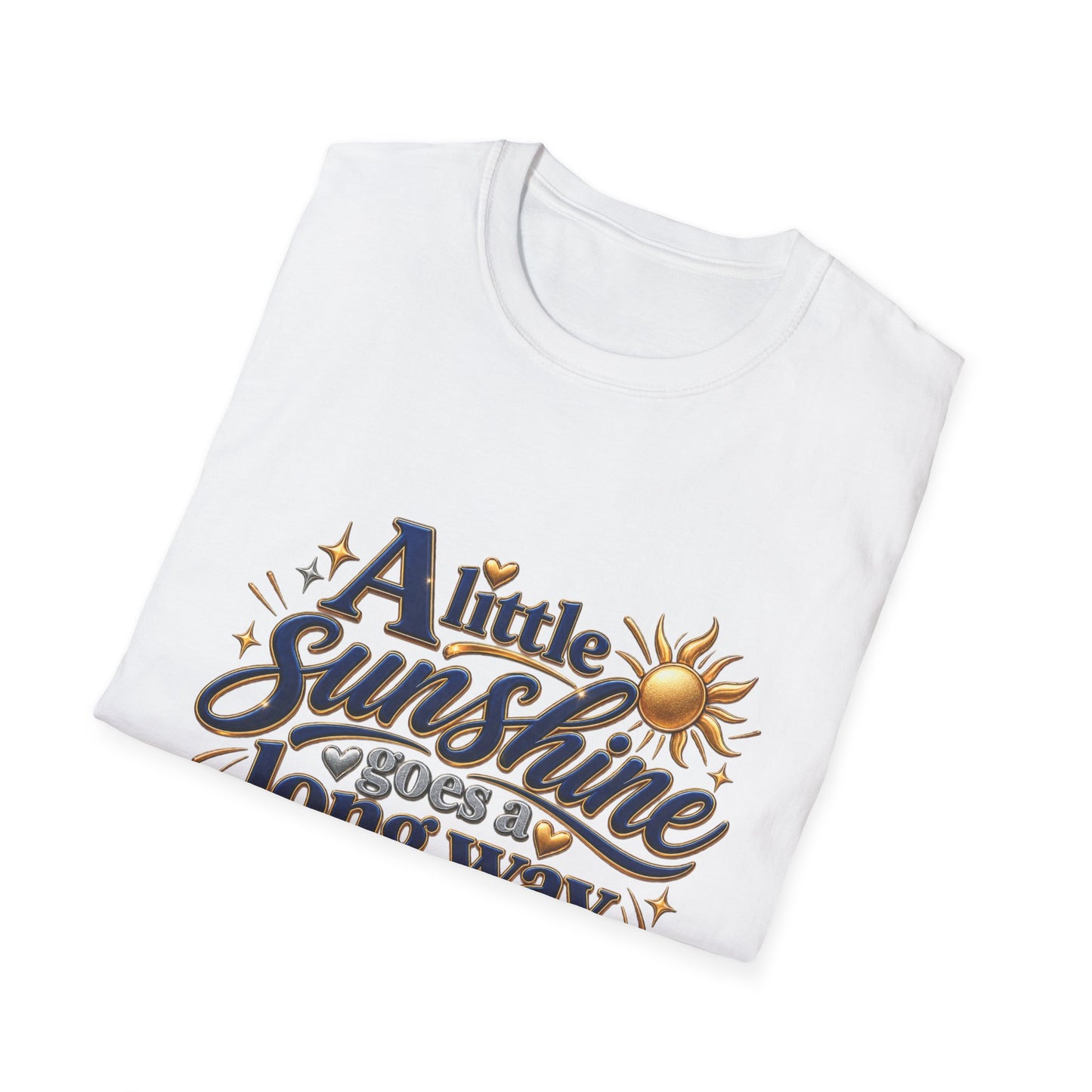 Sunshine T-Shirt — “A Little Sunshine Goes a Long Way” Graphic Tee