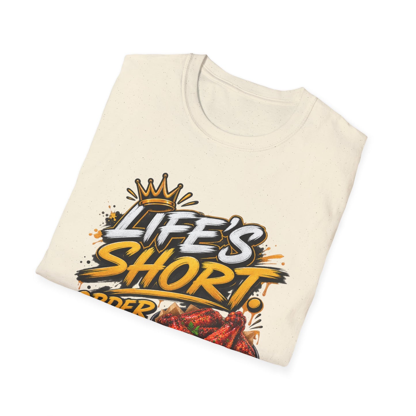 Life's Short Order The Wings T-Shirt — Funny Chicken Wing Graphic Tee