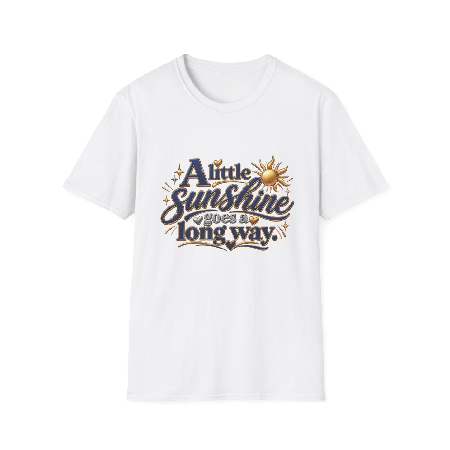 Sunshine T-Shirt — “A Little Sunshine Goes a Long Way” Graphic Tee