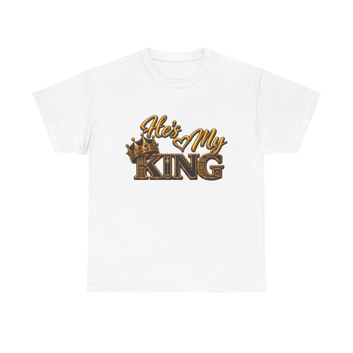 He is My King T-Shirt | Crown Typography Tee